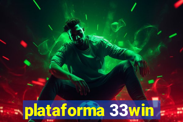 plataforma 33win